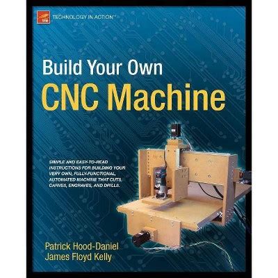 build your own cnc machine by james floyd kelly|make your own cnc machine.